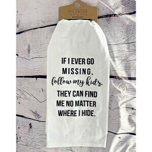 WildWood Landing Charleston SC Tea Towel White 'If I Go Missing, Follow My Kids'